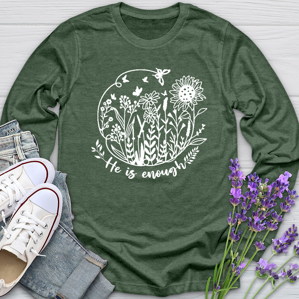 He Is Enough Long Sleeve Tee