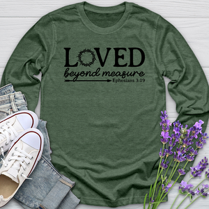 Loved Beyond Measure Long Sleeve Tee