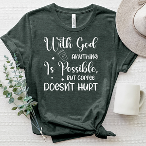 Coffee Doesn't Hurt Heathered Tee