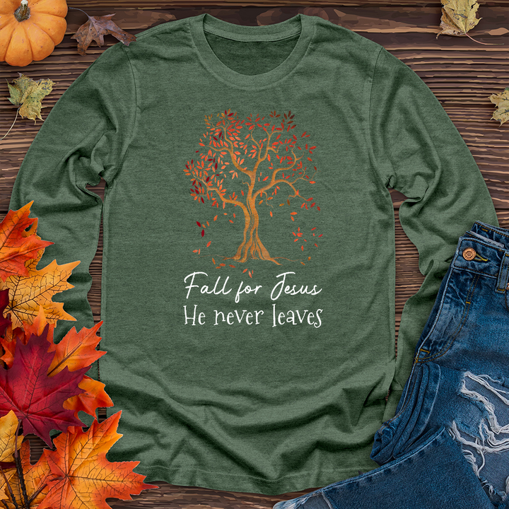 Fall for Jesus He Never Leaves Long Sleeve Tee