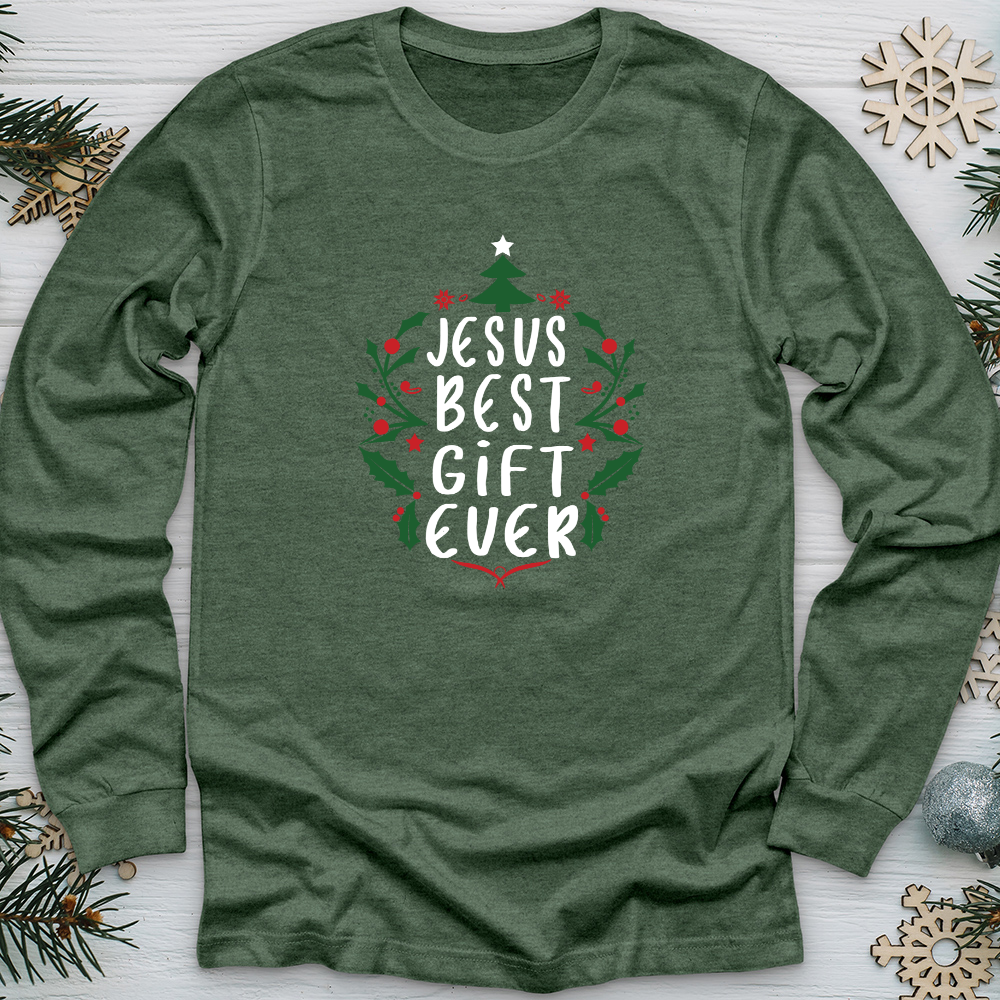 Jesus Best Gift Ever Long Sleeve Tee