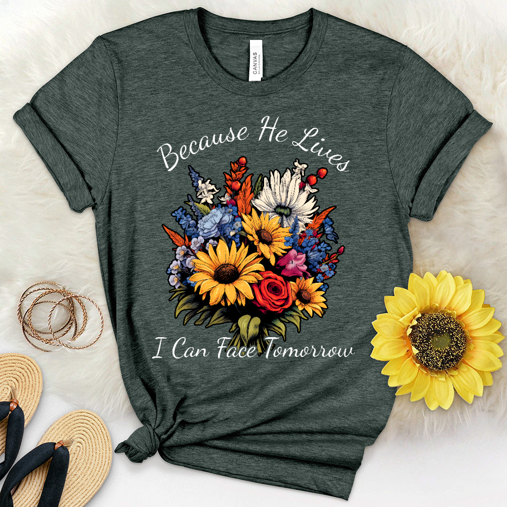 Because He Lives I can Face Tomorrow Wildflower Heathered Tee