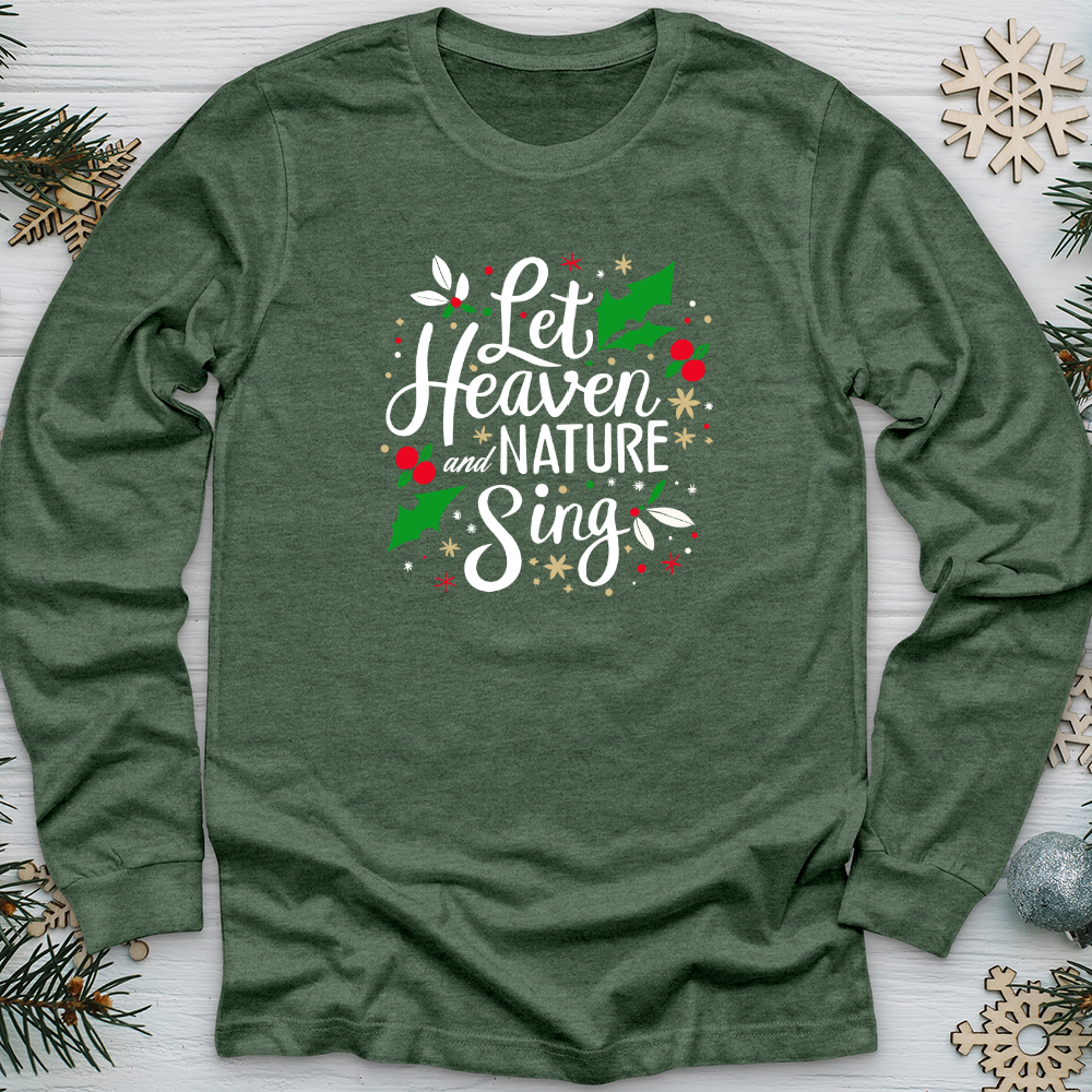 Let Heaven and Nature Sing Long Sleeve Tee