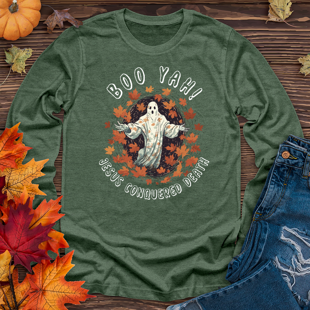 Boo Yah Jesus Conquered Long Sleeve Tee