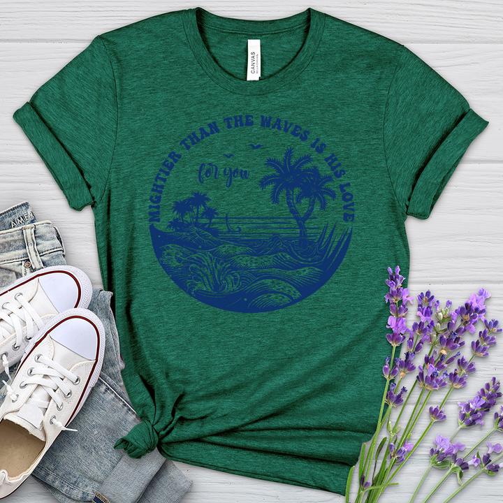 His Love For You Heathered Tee