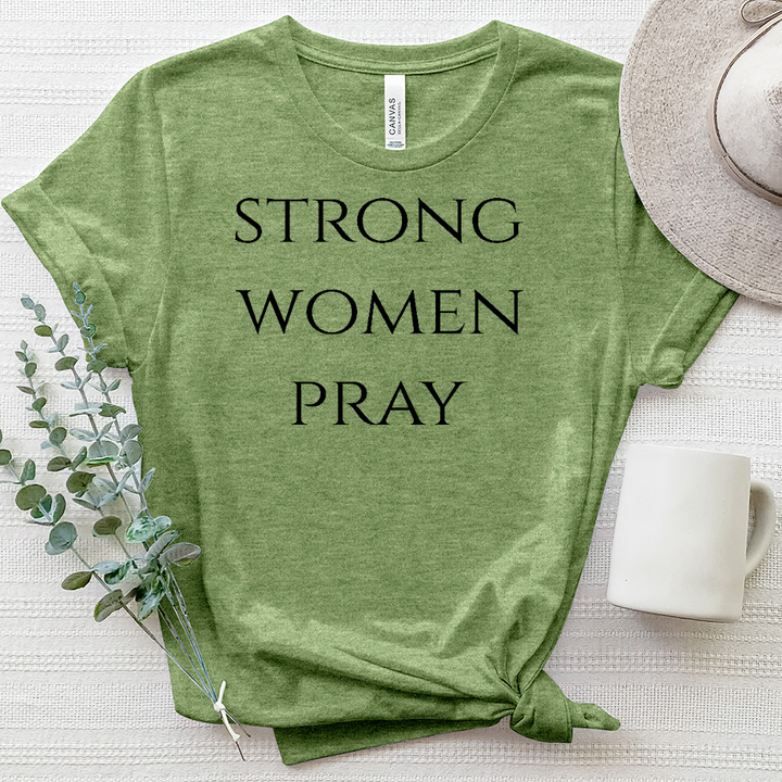 Strong Women Pray Heathered Tee