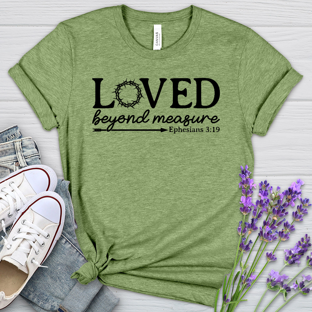 Loved Beyond Measure Heathered Tee