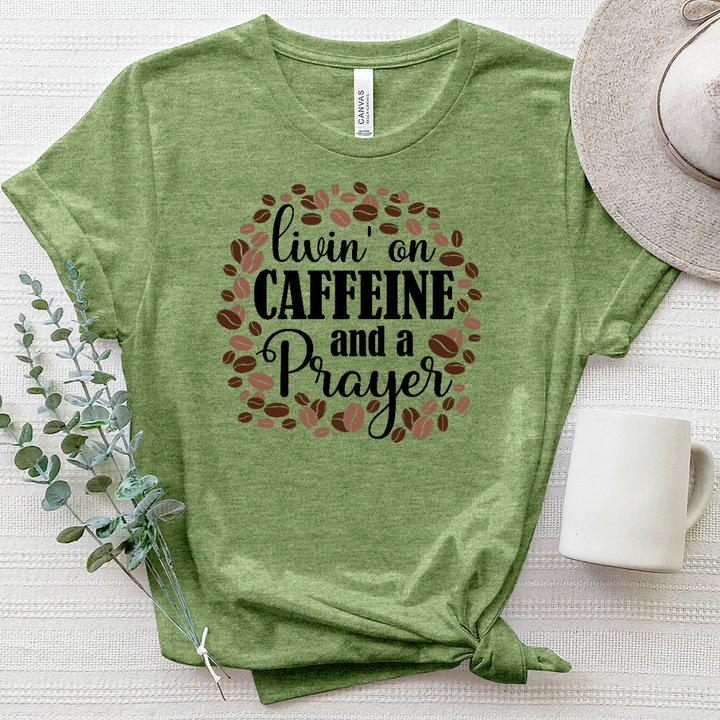 Livin' on Caffeine and a Prayer Heathered Tee