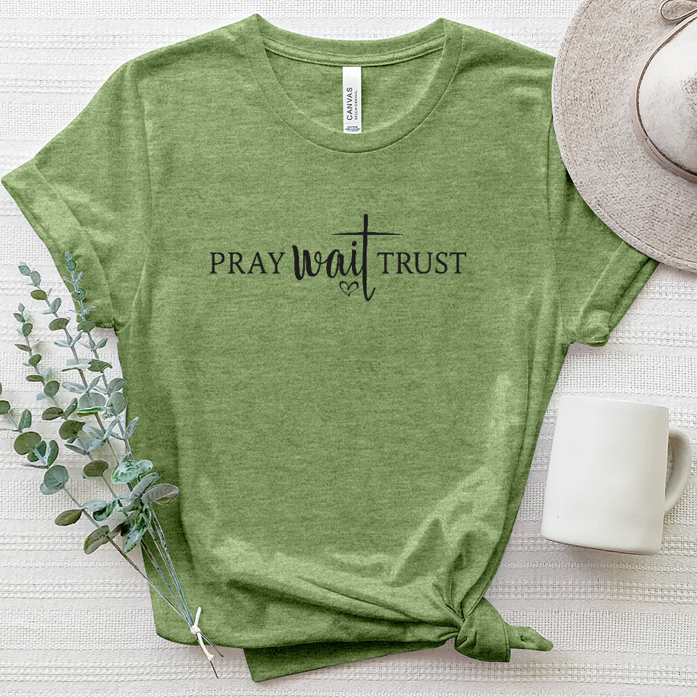 Pray Wait Trust Heathered Tee