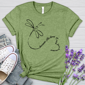 Because He Lives Dragonfly Heart Heathered Tee