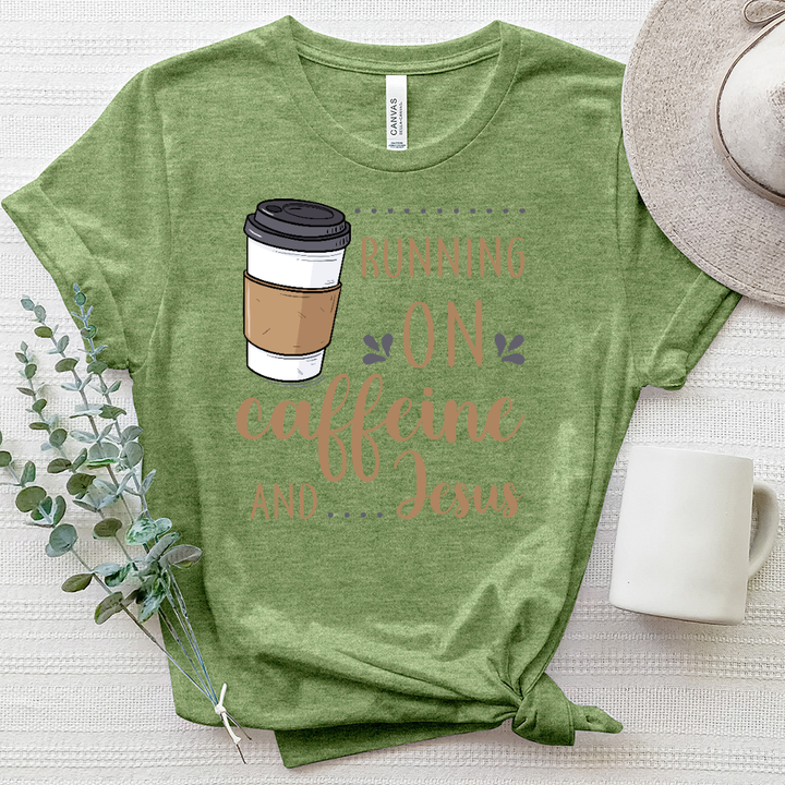 Running on Caffeine And Jesus Heathered Tee