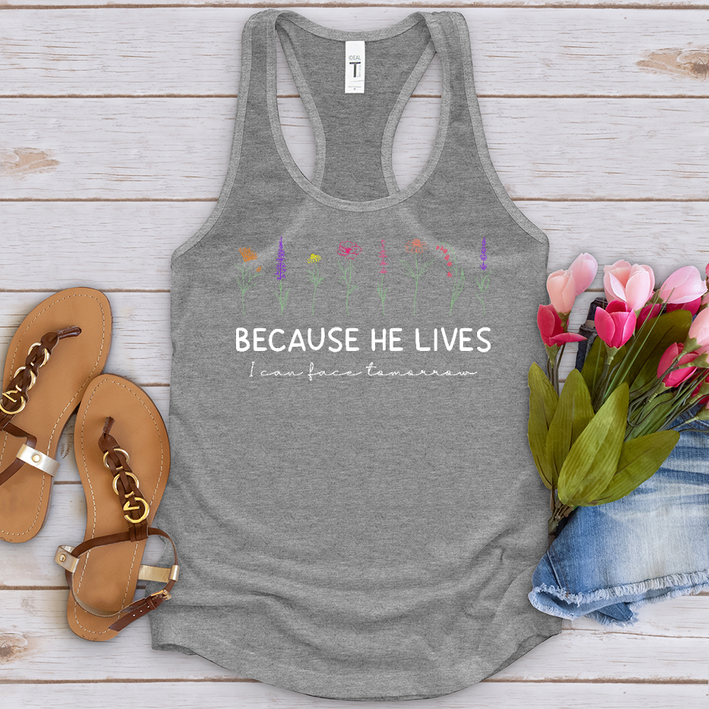 Because He Lives Colorful Flowers Tank Top