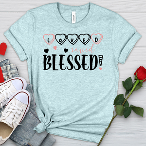 Loved Saved Blessed Candy Heathered Tee