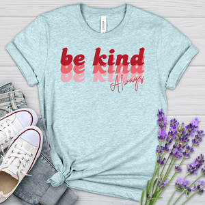 Be Kind Always Retro Heathered Tee