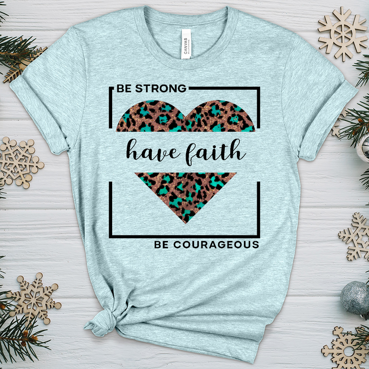Be Strong Have Faith V1 Heathered Tee