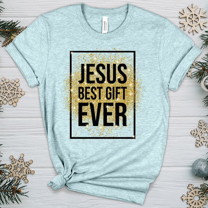 Best Gift Ever Heathered Tee