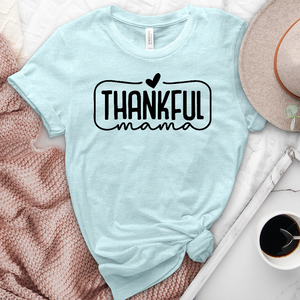 Thankful Mama Heathered Tee