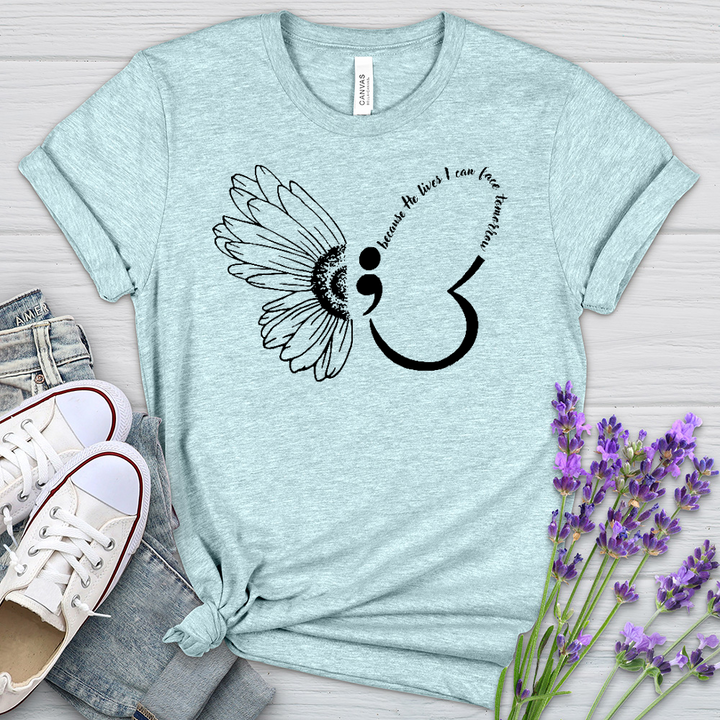 Because He Lives Semicolon Heathered Tee