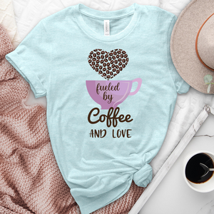 Fueled By Coffee and Love Heathered Tee