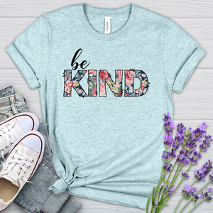 Be Kind Flowers Heathered Tee