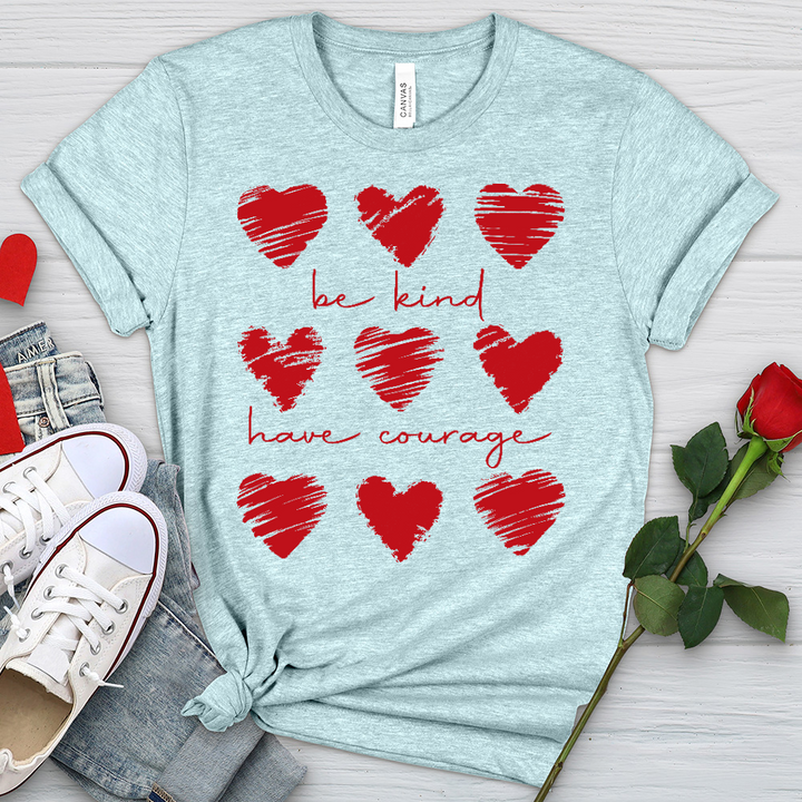 Be Kind Have Courage Hearts Heathered Tee