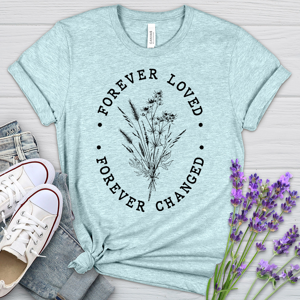 Forever Loved Heathered Tee
