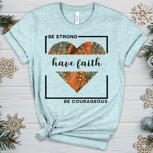 Be Strong Have Faith V3 Heathered Tee