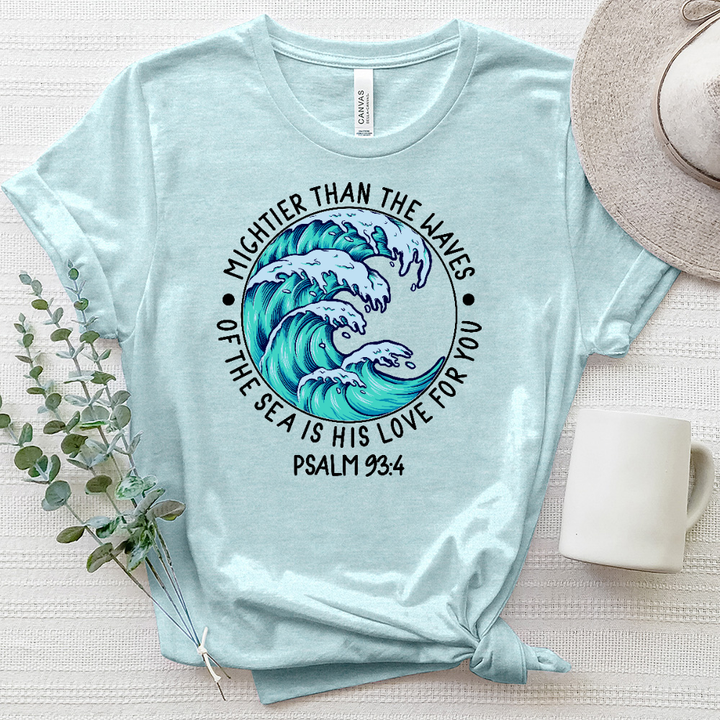 Mighter Than the Waves, His Love for You Tee Heathered Tee