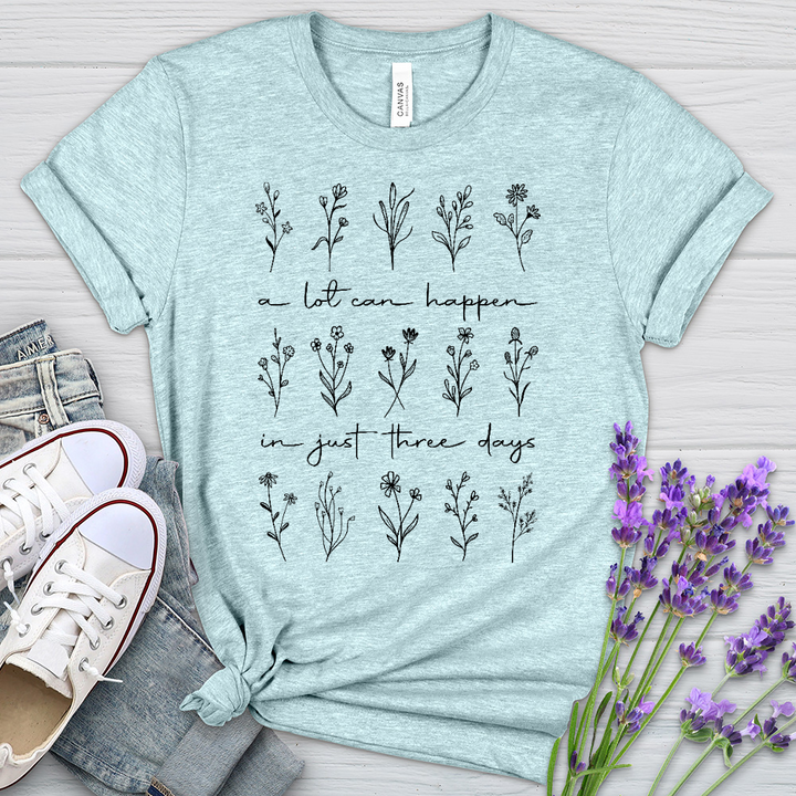 A Lot Can Happen In Just 3 Day Heathered Tee