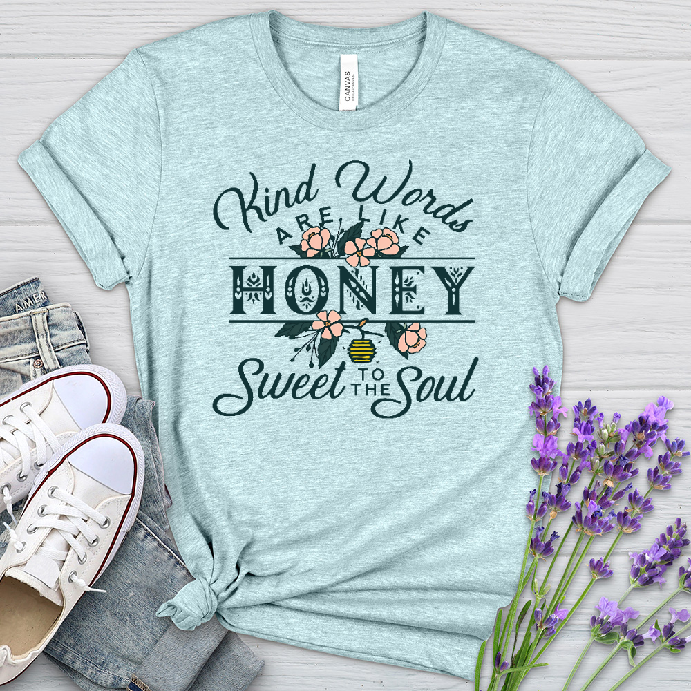 Kind Words Are Like Honey Heathered Tee