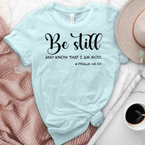 Be Still and Know Tee