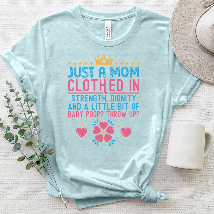 Just A Mom Heathered Tee