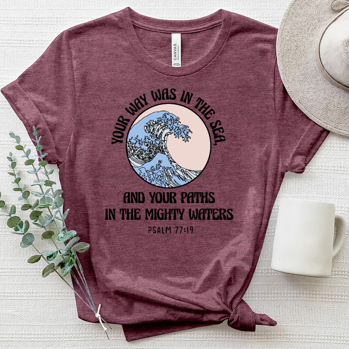 Your Way, Your Path Psalm 77 19 Heathered Tee