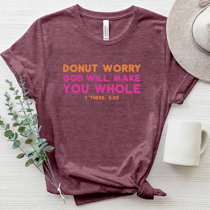 DONUT  WORRY GOD WILL MAKE Heathered Tee