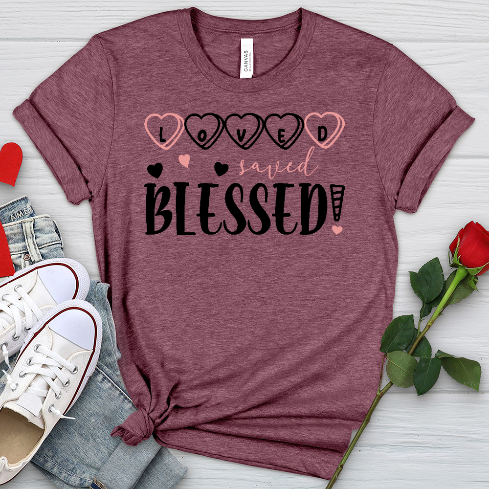 Loved Saved Blessed Candy Heathered Tee