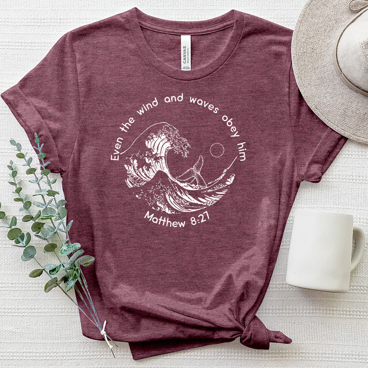 Even The Wind And Waves Obey Him Heathered Tee