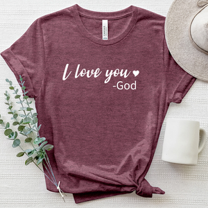 I Love You, God Heathered Tee