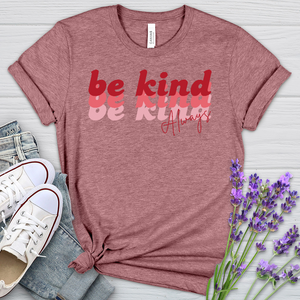 Be Kind Always Retro Heathered Tee