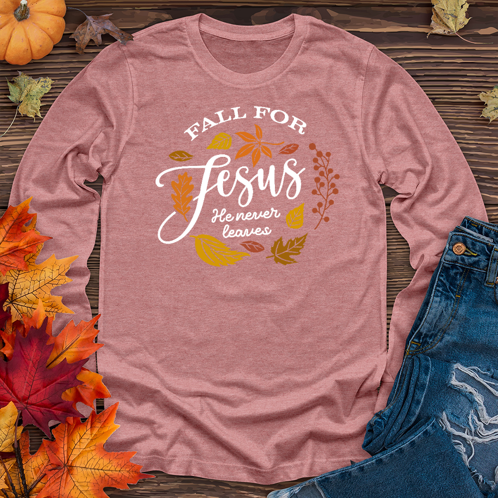 Fall For Jesus Long Sleeve Tee