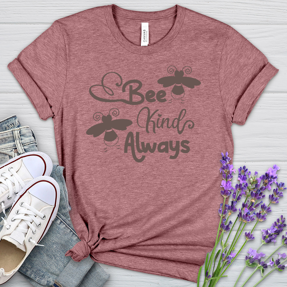 Be Kind Always Bees Heathered Tee