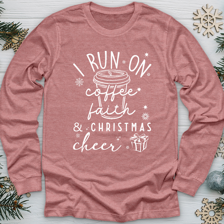 Coffee, Faith, Christmas Cheer Long Sleeve Tee