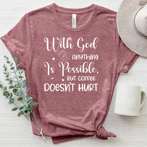 Coffee Doesn't Hurt Heathered Tee