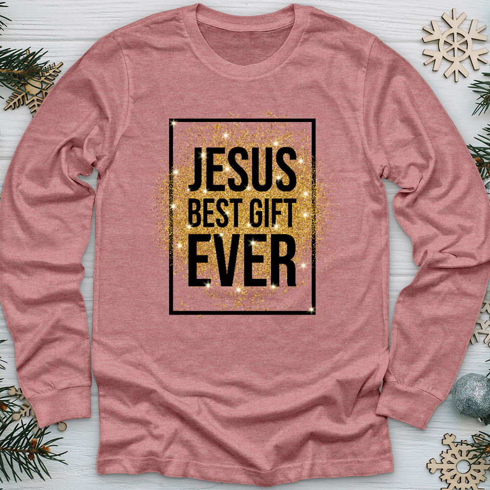 Best Gift Ever Long Sleeve Tee