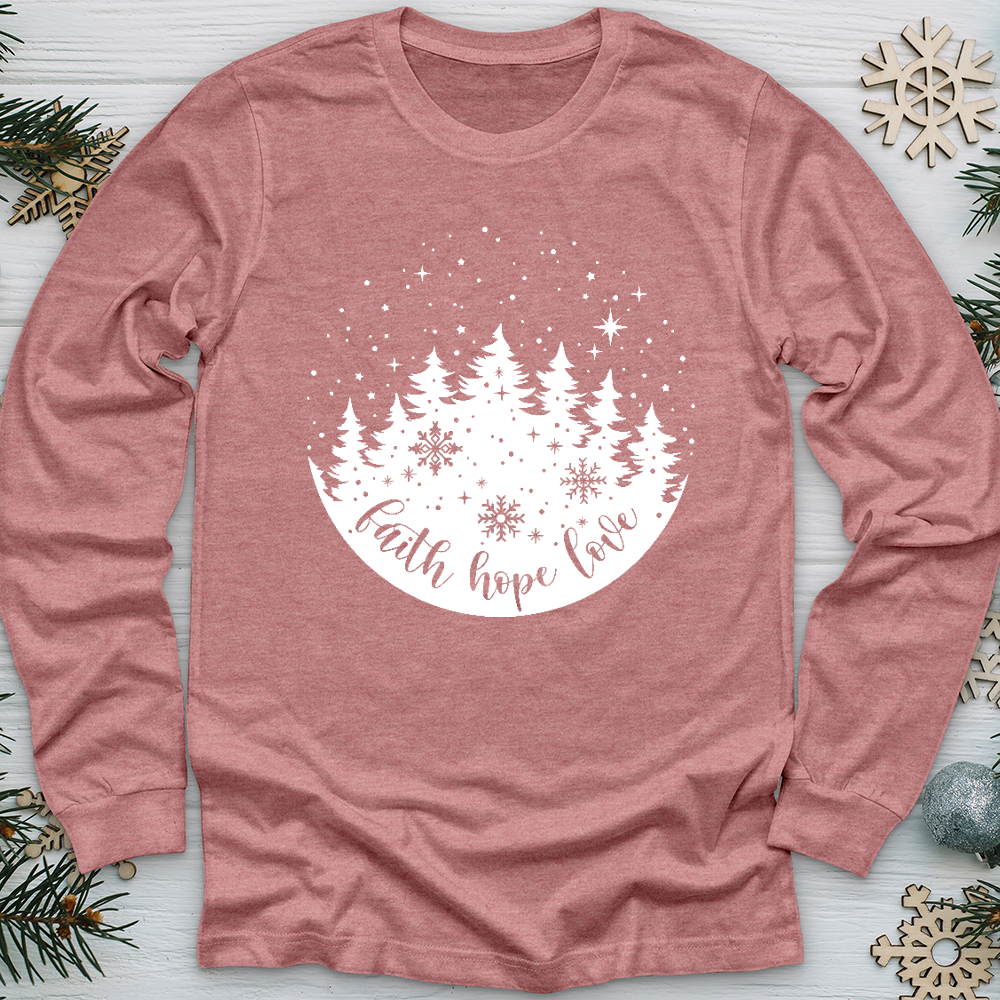 Snowy Faith Hope Love Long Sleeve Tee