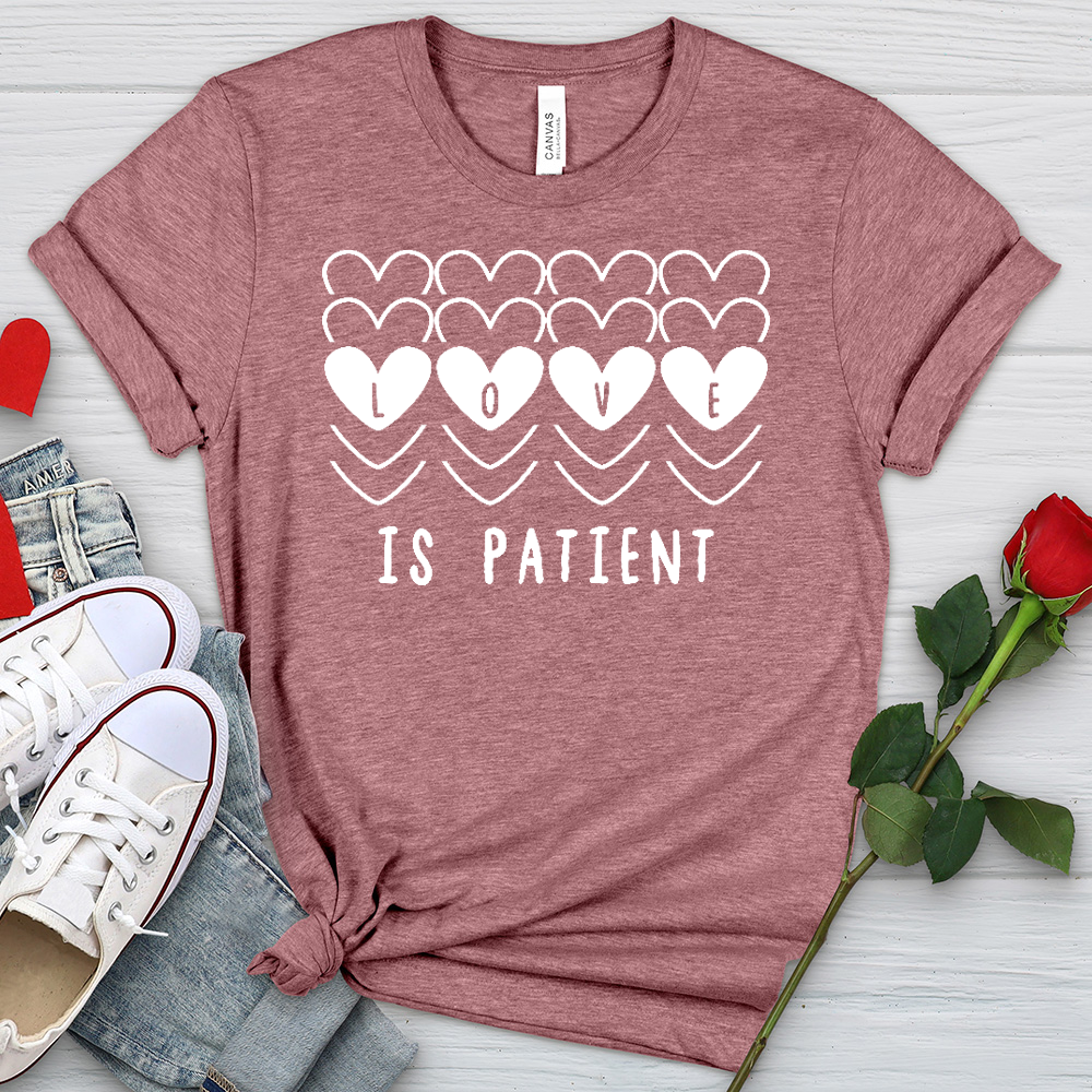 Love Is Patient Hearts Heathered Tee