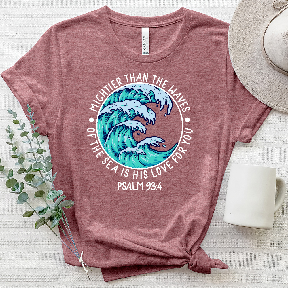 Mighter Than The Waves, His Love For You Heathered Tee