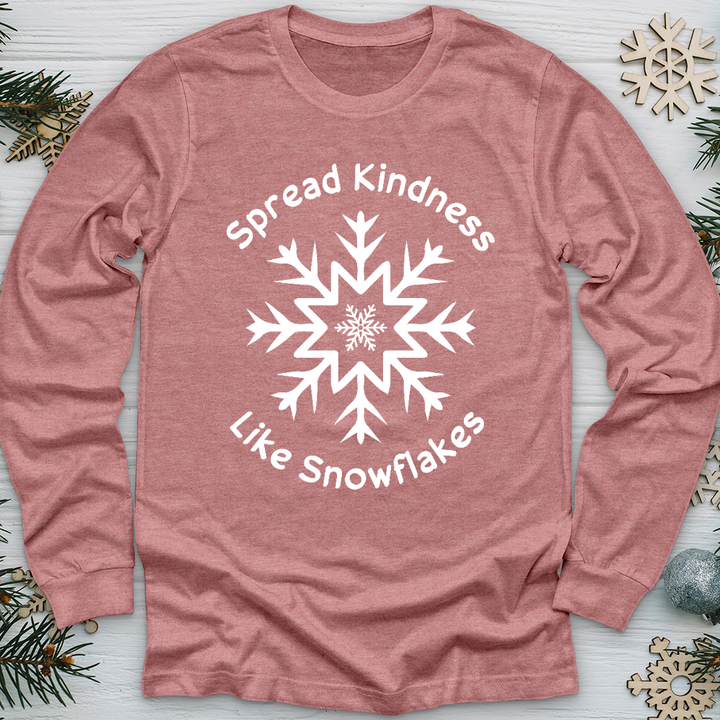 Spread Kindness Like Snowflakes Long Sleeve Tee