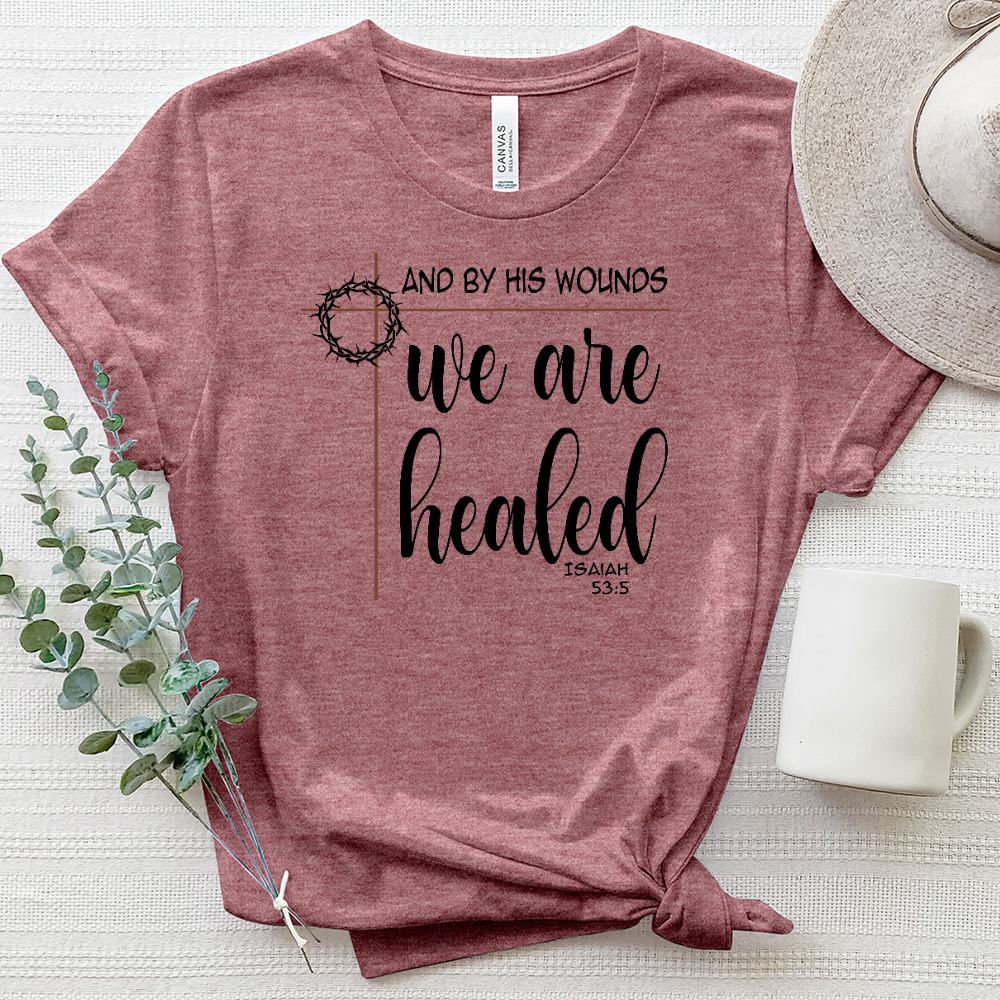 By His Wounds We Are Healed Heathered Tee