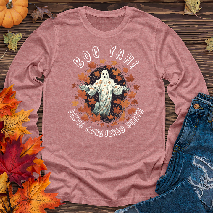 Boo Yah Jesus Conquered Long Sleeve Tee