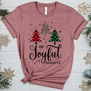 Be Joyful Always Heathered Tee